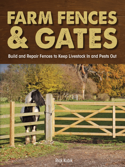 Title details for Farm Fences and Gates by Richard Kubik - Available
